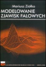 Modelowanie zjawisk falowych - ISBN 9788388408557