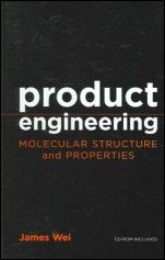 Product Engineering: Molecular Structure and Properties - ISBN 9780195159172