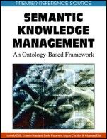 Semantic Knowledge Management: An Ontology-based Framework - ISBN 9781605660349