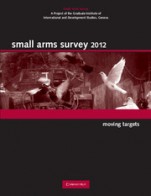 Small Arms Survey 2012 - ISBN 9780521146876
