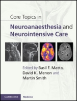 Core Topics in Neuroanaesthesia and Neurointensive Care - ISBN 9780521190572