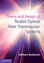 Theory and Design of Terabit Optical Fiber Transmission Systems - ISBN 9780521192699