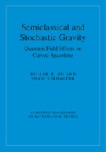 Semiclassical and Stochastic Gravity - ISBN 9780521193573