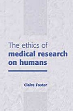 The Ethics of Medical Research on Humans - ISBN 9780521645737