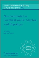 Noncommutative Localization in Algebra and Topology - ISBN 9780521681605