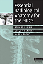 Essential Radiological Anatomy for the MRCS - ISBN 9780521728089