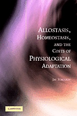 Allostasis, Homeostasis, and the Costs of Physiological Adaptation - ISBN 9780521811415