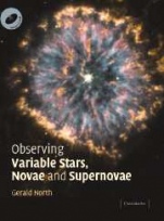 Observing Variable Stars, Novae and Supernovae - ISBN 9780521820479