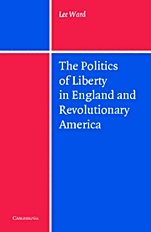 The Politics of Liberty in England and Revolutionary America - ISBN 9780521827454