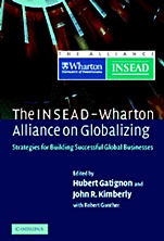 The INSEAD-Wharton Alliance on Globalizing - ISBN 9780521835718