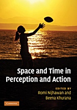 Space and Time in Perception and Action - ISBN 9780521863186