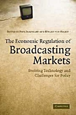 The Economic Regulation of Broadcasting Markets - ISBN 9780521874052