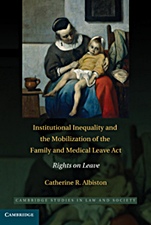 Institutional Inequality and the Mobilization of the Family and Medical Leave Act - ISBN 9780521878975