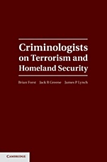 Criminologists on Terrorism and Homeland Security - ISBN 9780521899451