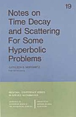 Notes on Time Decay and Scattering for Some Hyperbolic Problems - ISBN 9780898710168
