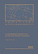 Computational Frameworks for the Fast Fourier Transform - ISBN 9780898712858