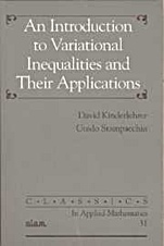 An Introduction to Variational Inequalities and Their Applications - ISBN 9780898714661