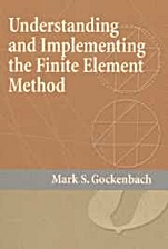 Understanding and Implementing the Finite Element Method - ISBN 9780898716146
