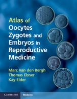 Atlas of Oocytes, Zygotes and Embryos in Reproductive Medicine Hardback with CD-ROM - ISBN 9781107004641