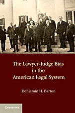 The Lawyer-Judge Bias in the American Legal System - ISBN 9781107004757