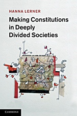 Making Constitutions in Deeply Divided Societies - ISBN 9781107005150