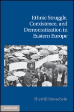 Ethnic Struggle, Coexistence, and Democratization in Eastern Europe - ISBN 9781107005242