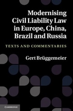Modernising Civil Liability Law in Europe, China, Brazil and Russia - ISBN 9781107007796