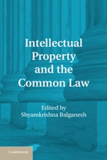 Intellectual Property and the Common Law - ISBN 9781107014152