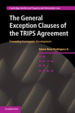 The General Exception Clauses of the TRIPS Agreement - ISBN 9781107017481