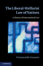 The Liberal-Welfarist Law of Nations - ISBN 9781107018945