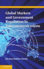 Global Markets and Government Regulation in Telecommunications - ISBN 9781107022607