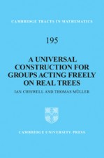 A Universal Construction for Groups Acting Freely on Real Trees - ISBN 9781107024816