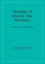 Principles of Discrete Time Mechanics - ISBN 9781107034297
