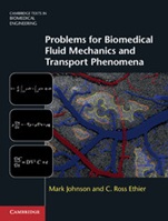 Problems for Biomedical Fluid Mechanics and Transport Phenomena - ISBN 9781107037694