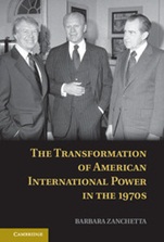 The Transformation of American International Power in the 1970s - ISBN 9781107041080