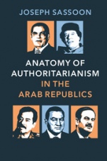 Anatomy of Authoritarianism in the Arab Republics - ISBN 9781107043190