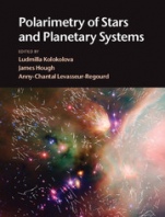 Polarimetry of Stars and Planetary Systems - ISBN 9781107043909