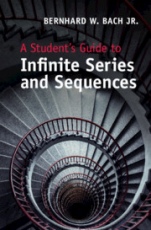 A Students Guide to Infinite Series and Sequences - ISBN 9781107059825