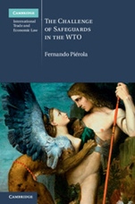 The Challenge of Safeguards in the WTO - ISBN 9781107071780