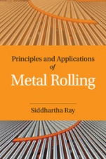 Principles and Applications of Metal Rolling - ISBN 9781107076099