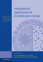 Astrophysical Applications of Gravitational Lensing - ISBN 9781107078543