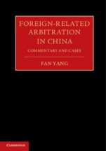 Foreign-Related Arbitration in China 2 Volume Hardback Set - ISBN 9781107082199