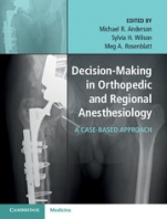 Decision-Making in Orthopedic and Regional Anesthesiology - ISBN 9781107093546