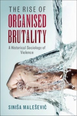The Rise of Organised Brutality - ISBN 9781107095625