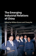 The Emerging Industrial Relations of China - ISBN 9781107114418