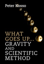 What Goes Up... Gravity and Scientific Method - ISBN 9781107129856