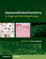 Immunohistochemistry in Diagnostic Dermatopathology - ISBN 9781107150164