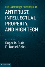 The Cambridge Handbook of Antitrust, Intellectual Property, and High Tech - ISBN 9781107159136