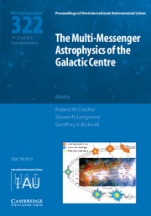 The Multi-Messenger Astrophysics of the Galactic Centre (IAU S322) - ISBN 9781107169890