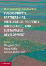 The Cambridge Handbook of Public-Private Partnerships, Intellectual Property Governance, and Sustainable Development - ISBN 9781107175839